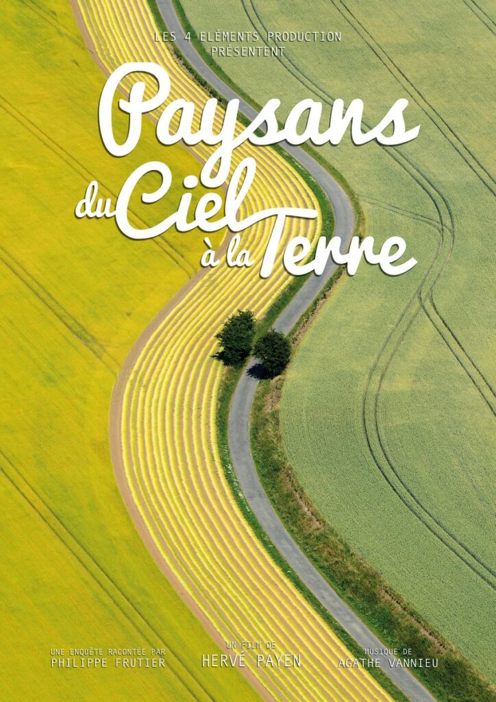 Film " Paysans du ciel à la Terre" de Hervé Payen